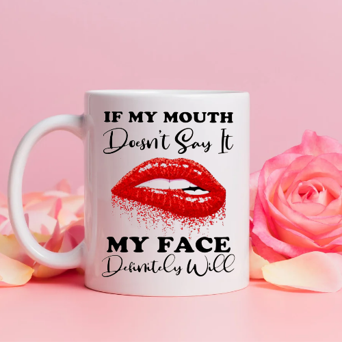 Various Funny, Snarky & Sarcastic mugs