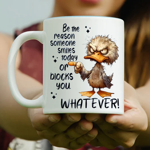 Various Funny, Snarky & Sarcastic mugs