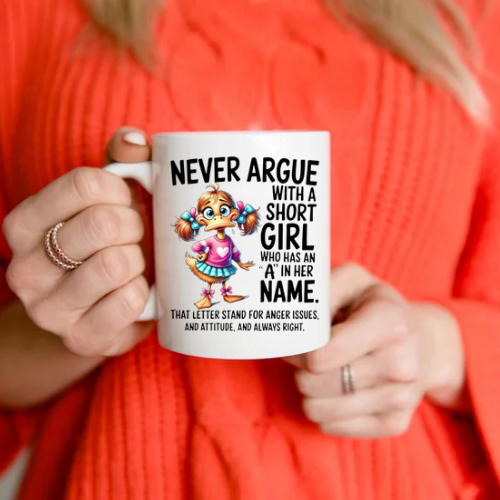 Various Funny, Snarky & Sarcastic mugs
