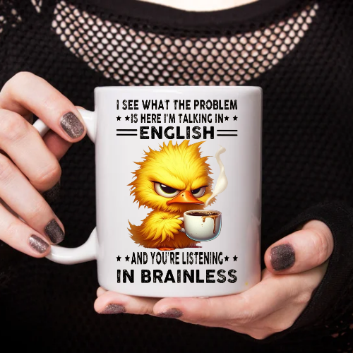 Various Funny, Snarky & Sarcastic mugs