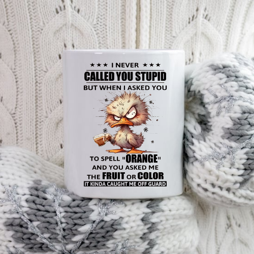 Various Funny, Snarky & Sarcastic mugs