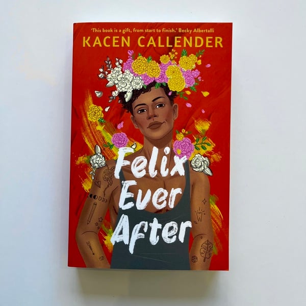 Felix Ever After by Kacen Callender
