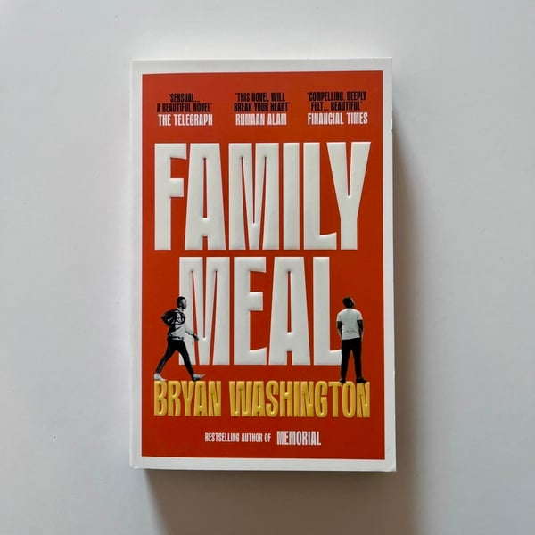 Family Meal by Bryan Washington