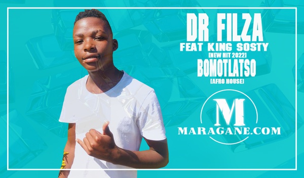 Dr Filza - Bomotlatso ft King Sosty - {Official Audio} · Maragane.com