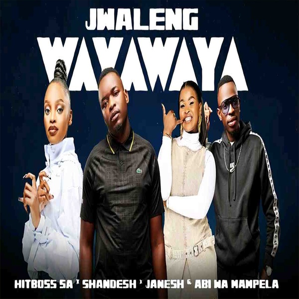 Hitboss Sa & Shandesh - Jwaleng Wayawaya ft Abi Wa Mampela & · Maragane.com