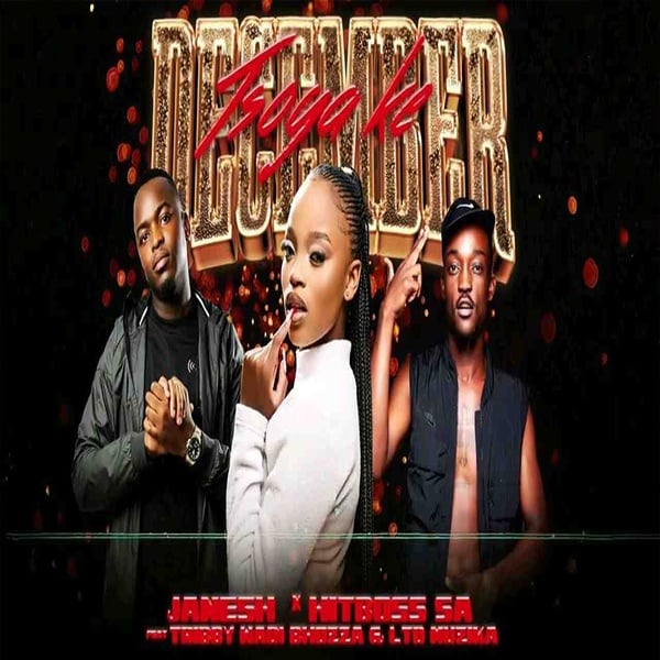 Janesh & Hitboss SA - Tsoga Ke December ft Tribby Wadi Bhozz · Maragane.com