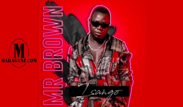 MR BROWN - DITHAPELO FT NOMCEBO ZIKODE & MASTER CHUZA & TAM · Maragane.com