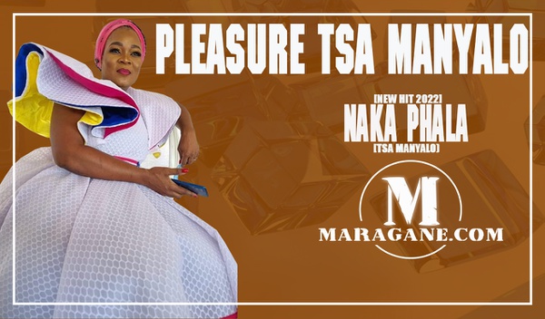 Pleasure Tsa Manyalo - Naka Phala - {Official Audio} · Maragane.com