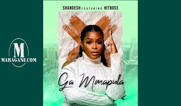 Shandesh - Ga Mmapula ft HitBoss - {Official Audio} · Maragane.com