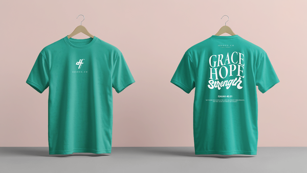 Grace, Hope, Strength T's