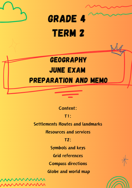 Grade 4 Term 2 Geography June exam preparation and memo