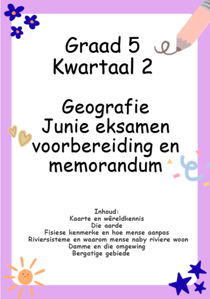 Graad 5 Kwartaal 2 Geografie Junie eksamen voorbereiding en memorandum picture