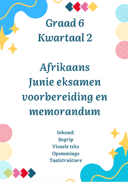Graad 6 Kwartaal 2 Afrikaans Junie eksamen voorbereiding en memorandum picture