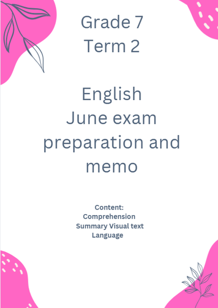 Grade 7 Term 2 English June exam preparation and memo picture