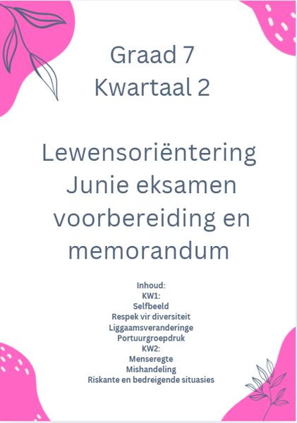 Graad 7 Kwartaal 2 Lewensoriëntering Junie eksamen voorbereiding en memorandum