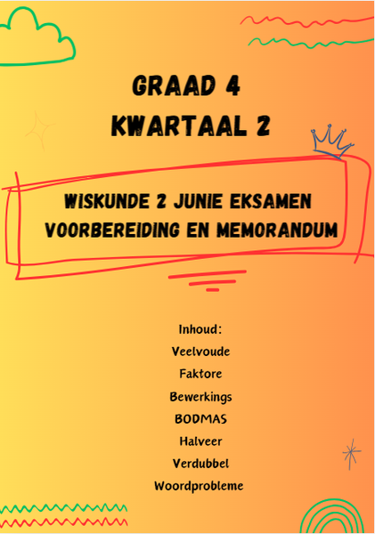 Graad 4 Kwartaal 2 Wiskunde 2 Junie eksamen voorbereiding en memorandum picture