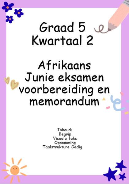 Graad 5 Kwartaal 2 Afrikaans Junie eksamen voorbereiding en memorandum picture