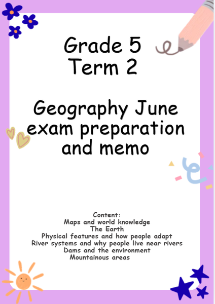 Grade 5 Term 2 Geography June exam preparation and memo picture