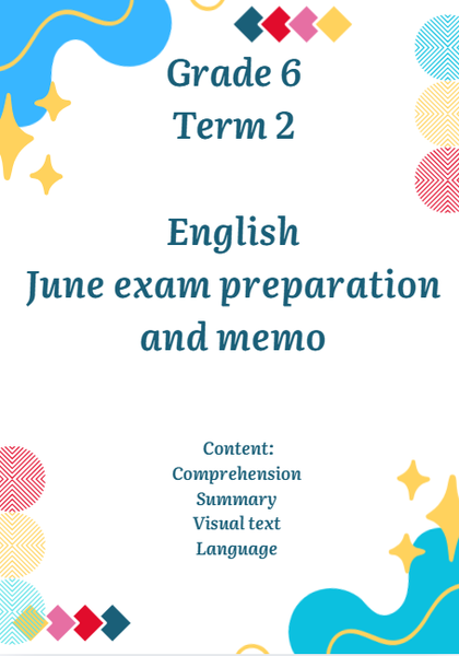 Grade 6 Term 2 English June exam preparation and memo picture