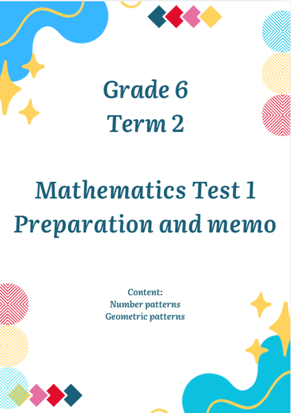 Grade 6 Term 2 Mathematics Test 1 preparation and memo 2026