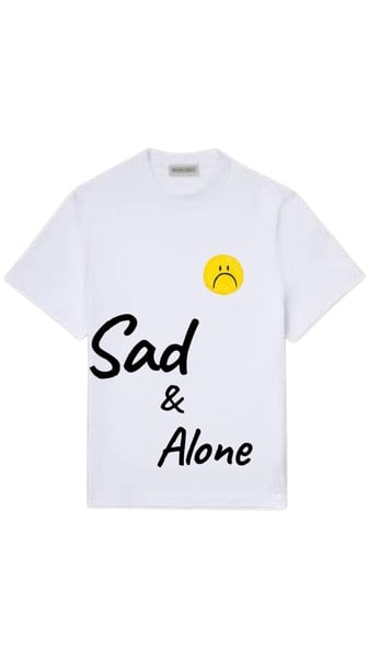 Sad & Alone