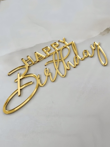“Happy Birthday” Gold Mirror Acrylic Cake Topper