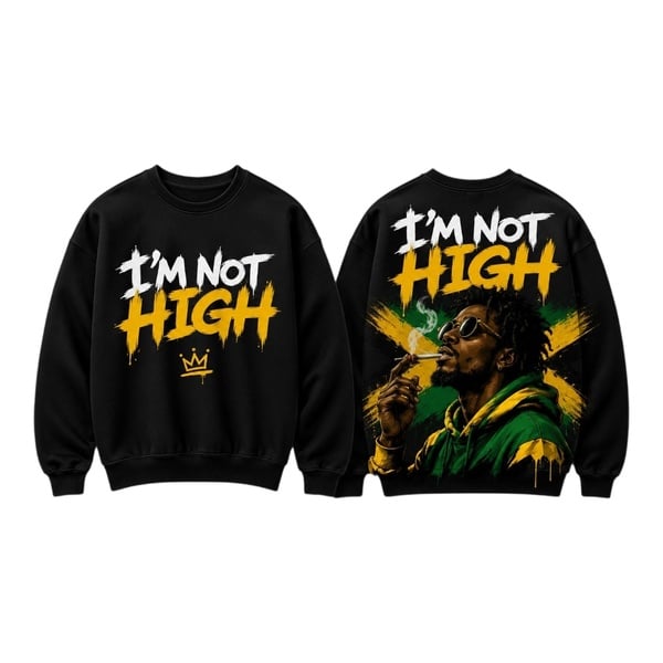 I'm not High Unisex Sweater