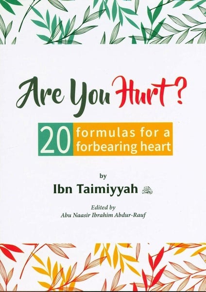 Are You Hurt? 20 Formulas for a Forbearing Heart picture