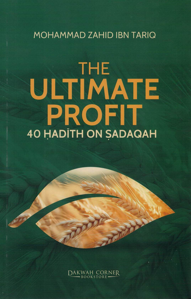 The Ultimate Profit : 40 Hadith on Sadaqah picture
