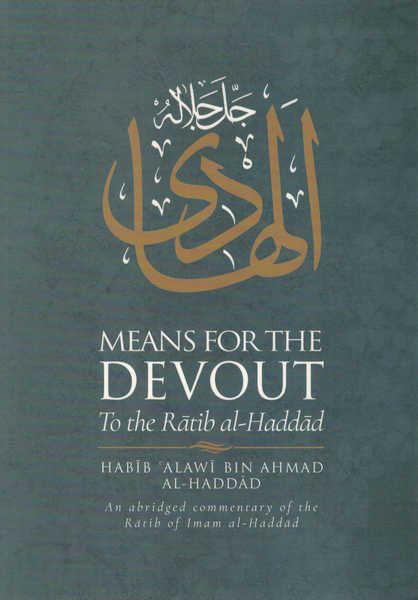 A Means for the Devout to the Ratib al-Haddad