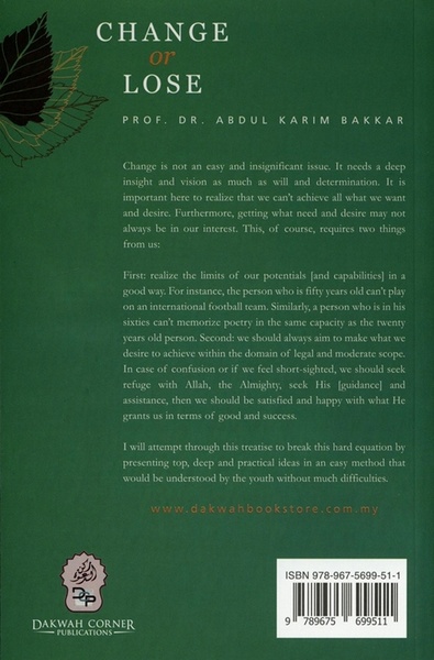 Change Or Lose: An Islamic Vision for the Principles and Methods for Personal Change