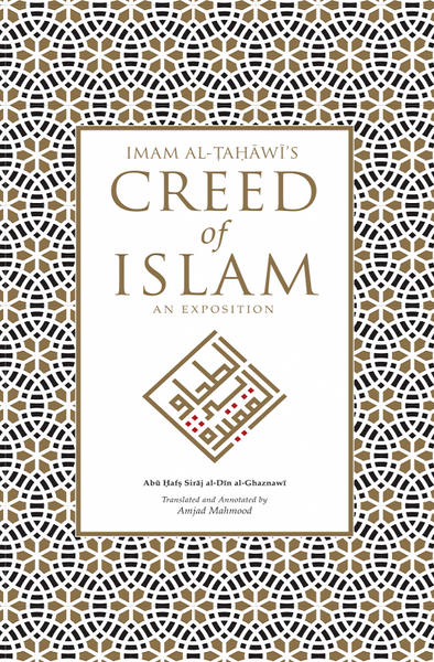 Imam Al-Tahawi’s Creed of Islam