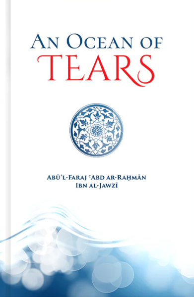 An Ocean of Tears: A Journey to Rekindle the Heart and Renew the Soul