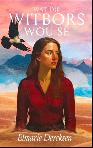 Wat die witbors wou sê Elmarie Dercksen