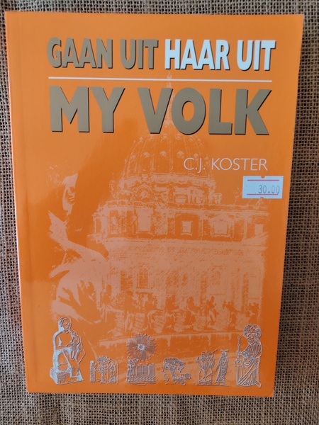 Gaan Uit Haar Uit, My Volk