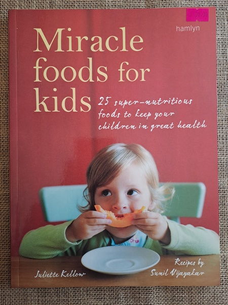 Miracle Foods for Kids