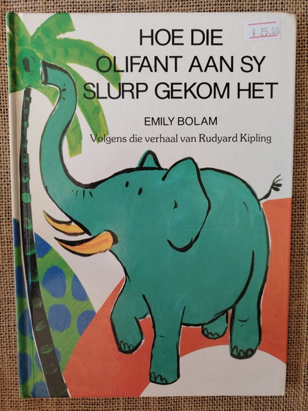 Hoe die Olifant aan sy Slurp gekom Het