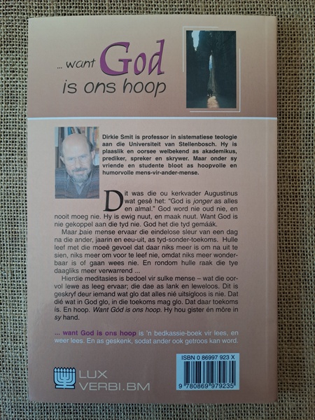... Want God is ons Hoop