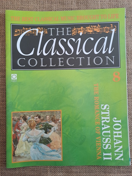 The Classical Collection 8 Johann Strauss II