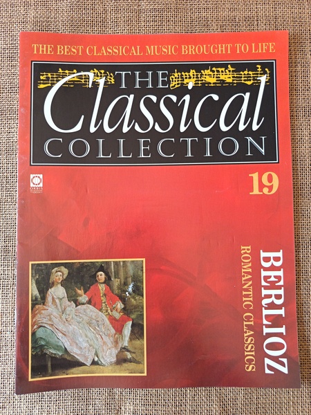 The Classical Collection 19 Berlioz