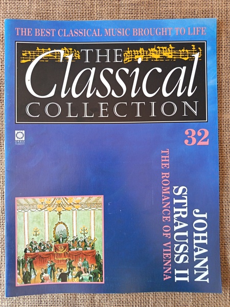 The Classical Collection 32 Johann Strauss II