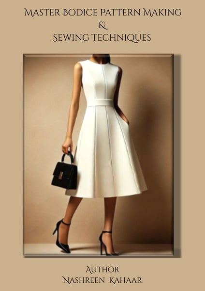 E-book - Master Bodice Pattern Making &  Sewing Techniques